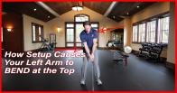 How Your Setup is Causing Your Left Arm to Bend
