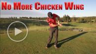 Cure Chicken Wing in the Golf Swing