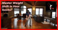 Learn Perfect Weight Shift in Your Socks