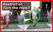 Should You Restrict Your Hip Turn in the Backswing?