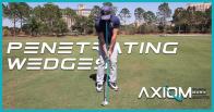 How to Hit a Wedge Shot | Penetrating Wedge Shots