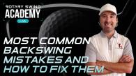 Most Common Backswing Mistakes and How to Fix Them
