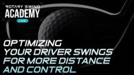 Optimizing your Driver Swings for more Distance and Control
